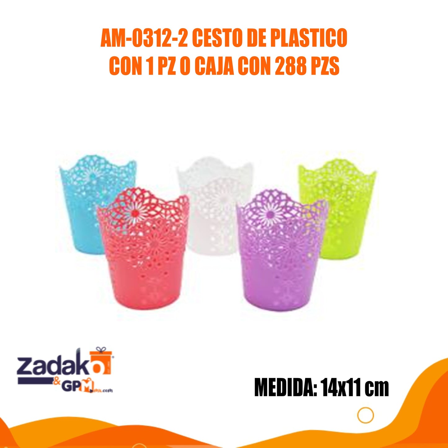 N-GPM-10365 AM-0312-2 CESTO DE PLASTICO CON 1 PZ O CAJA CON 288 PZS