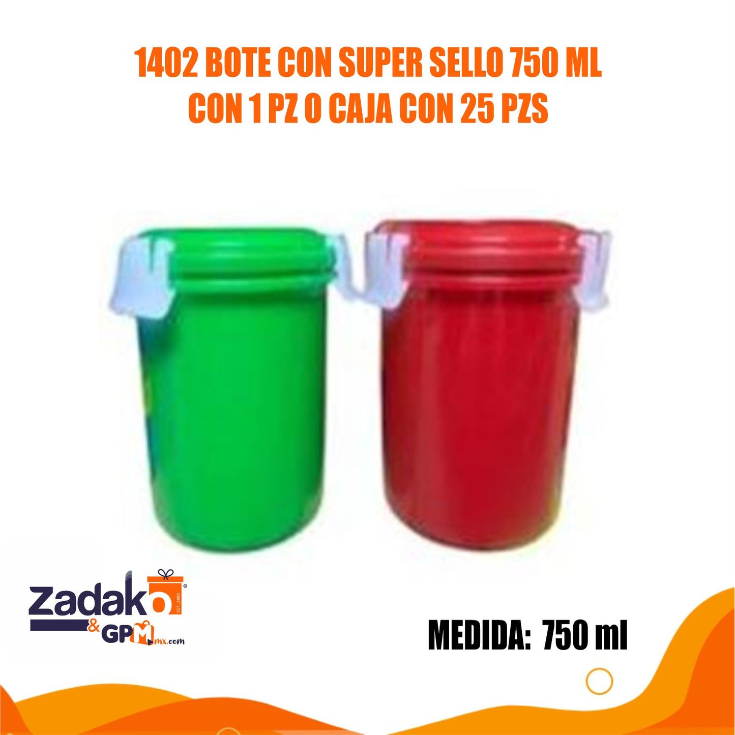 1402 BOTE CON SUPER SELLO 750 ML CON 1 PZ O CAJA CON 25 PZS