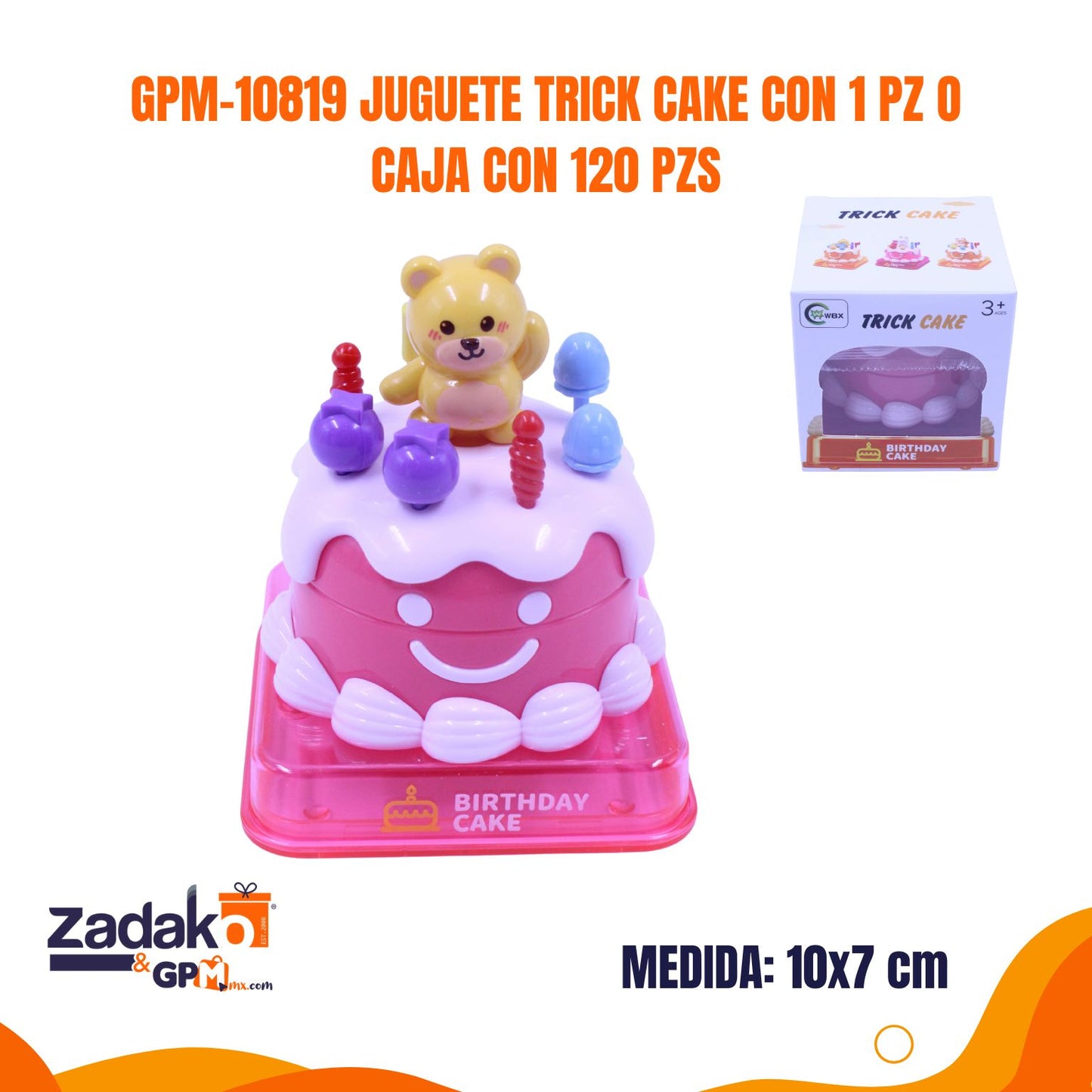 GPM-10819 JUGUETE TRICK CAKE CON 1 PZ O CAJA CON 120 PZS