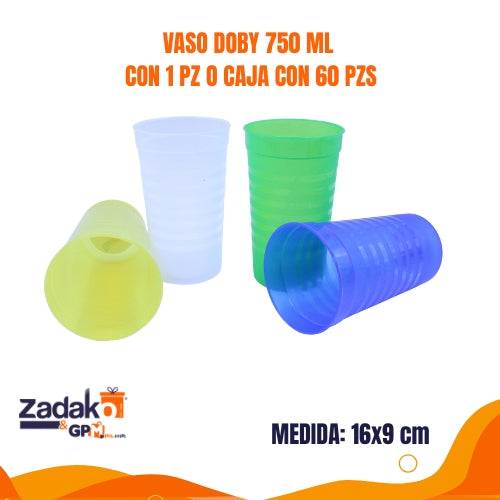 VASO DOBY 750 ML CON 1 PZ O CAJA CON 60 PZS