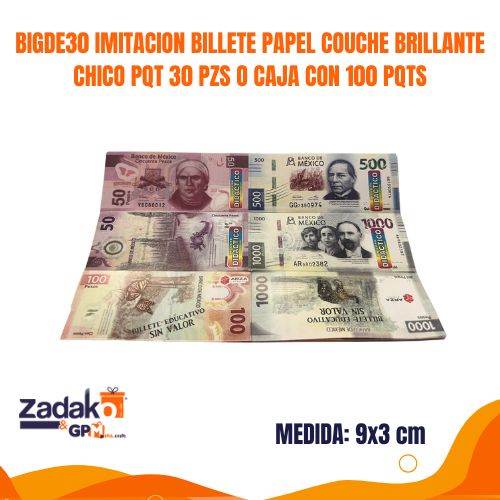 N-GPM-12833 BIGDE30 IMITACION BILLETE PAPEL COUCHE BRILLANTE CHICO PQT 30 PZS O CAJA CON 100 PQTS
