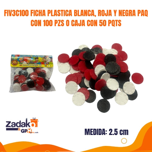 FIV3C100 FICHA PLASTICA BLANCA, ROJA Y NEGRA PAQ CON 100 PZS O CAJA CON 50 PQTS