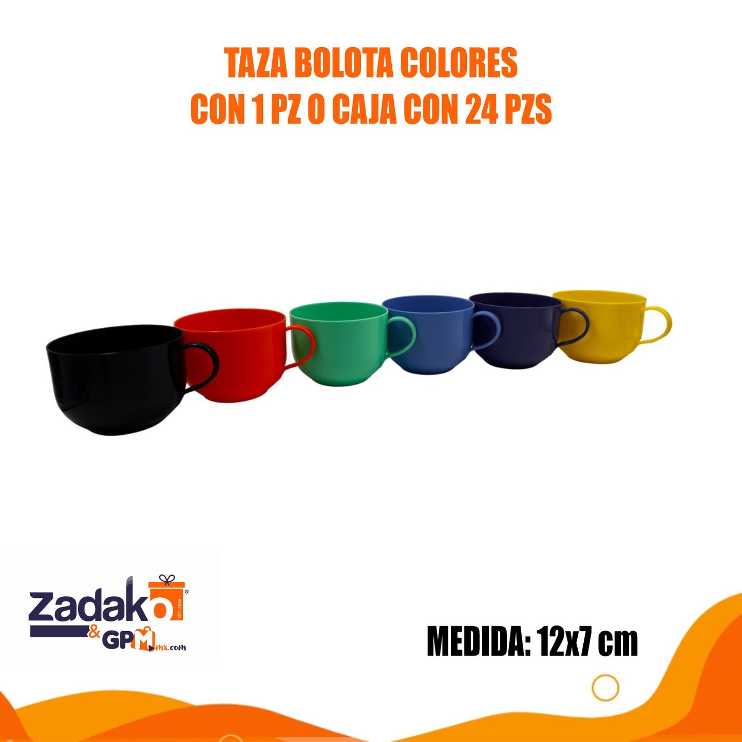 TAZA BOLOTA COLORES CON 1 PZ O CAJA CON 24 PZS