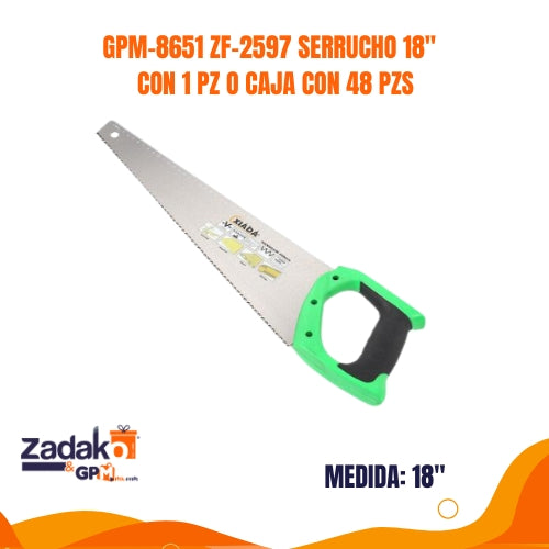 N-GPM-8651 GPM-8651 ZF-2597 SERRUCHO 18 PULGADAS CON 1 PZ O CAJA CON 48 PZS