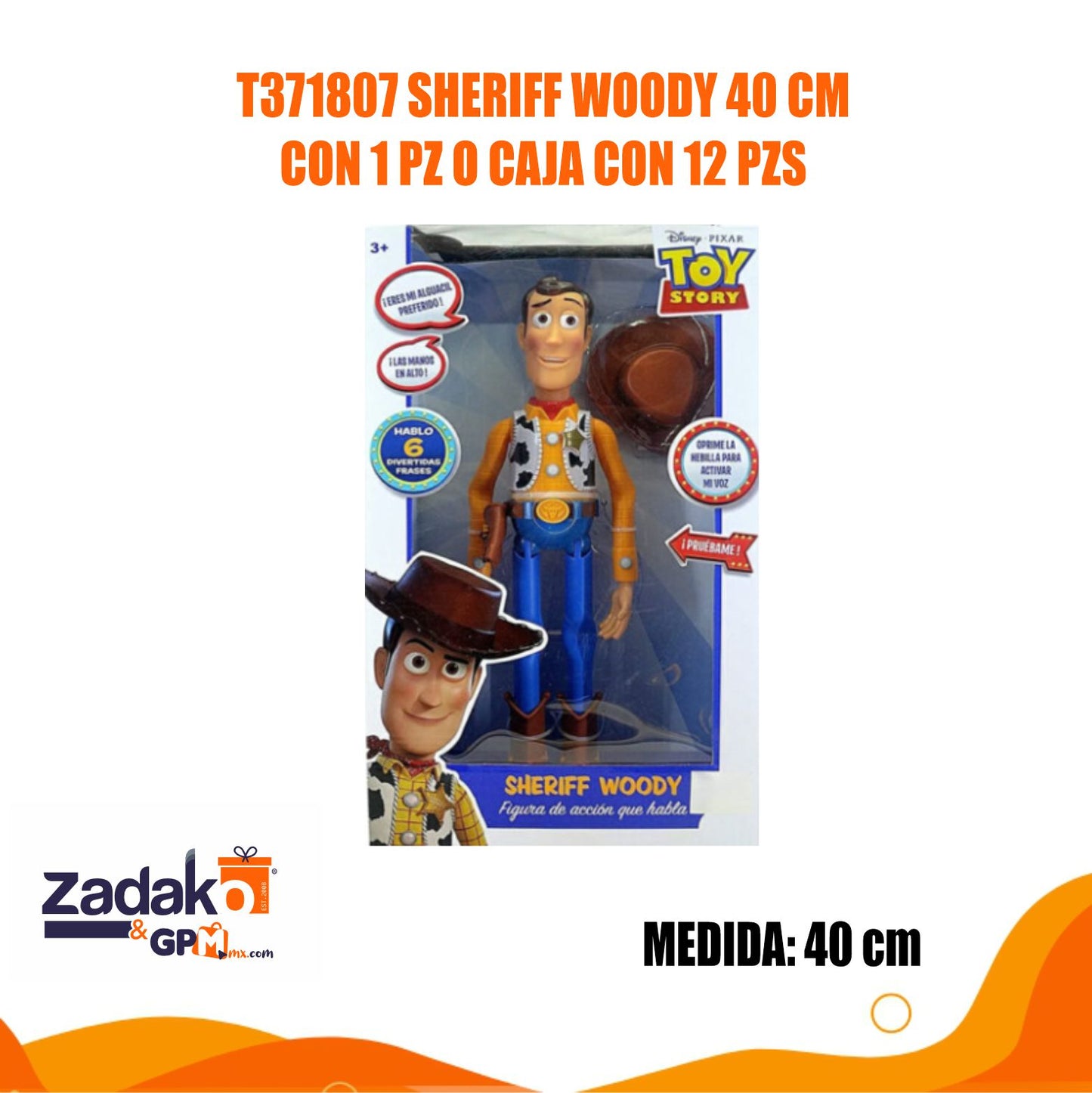 T371807 SHERIFF WOODY 40 CM CON 1 PZ O CAJA CON 12 PZS