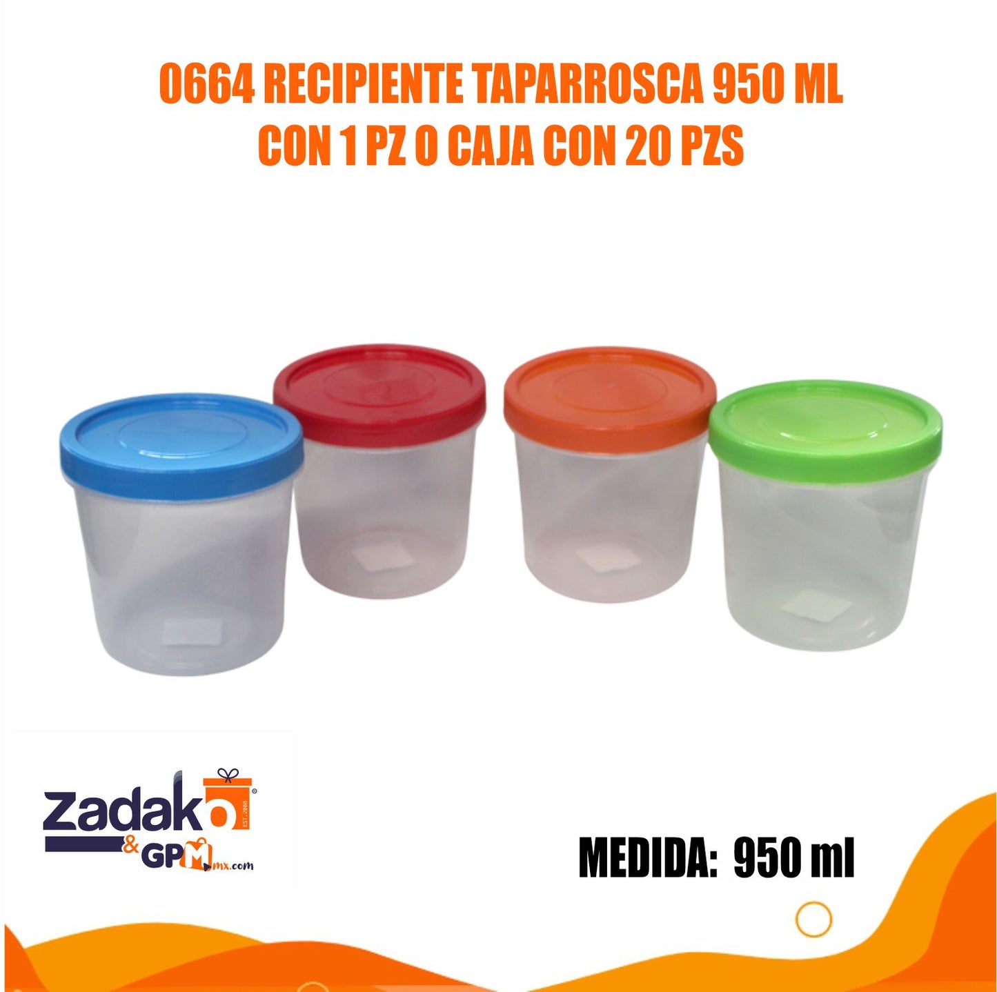 0664 RECIPIENTE TAPARROSCA 950 ML CON 1 PZ O CAJA CON 20 PZS