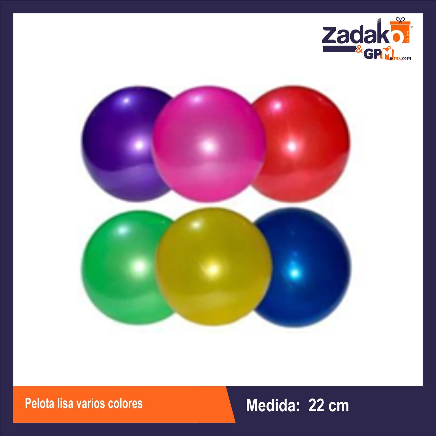 N-GPM-9443 GPM-9443 PELOTA LISA 22 CM VARIOS COLORES, CON 12 PZ O CAJA CON 50 PQTS