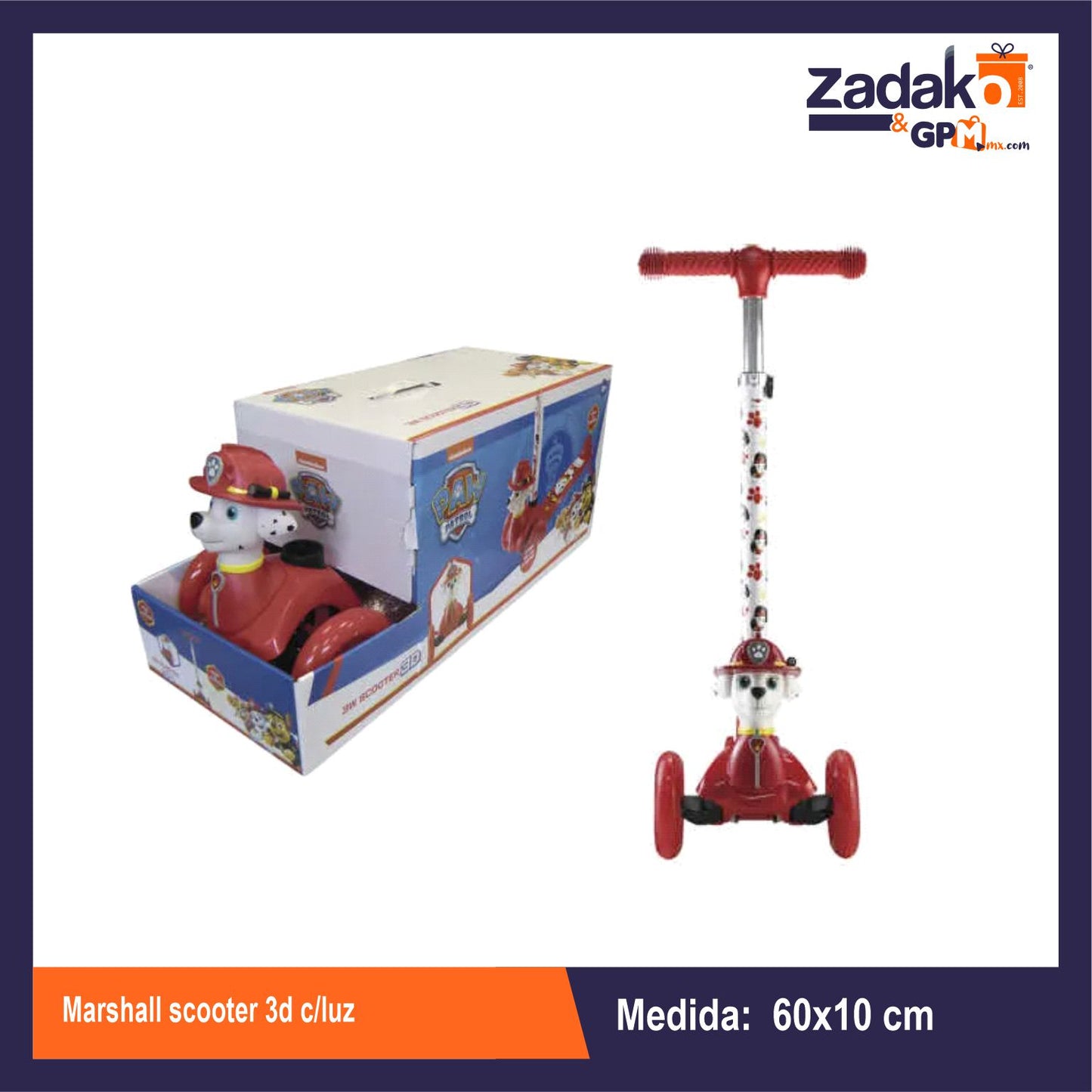 N-GPM-9739 10318 MARSHALL SCOOTER 3D C/LUZ CON 1 PZ O CAJA CON 4 PZS