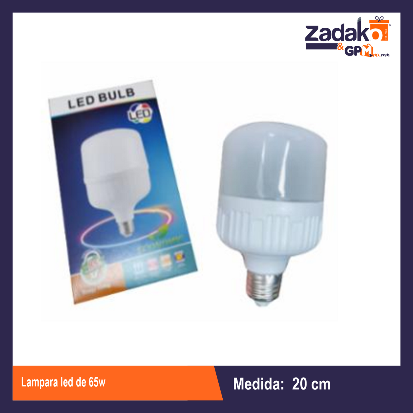 ZF-0314 LAMPARA LED DE 65W CON 1 PZ O CAJA CON 30W CON 1 PZ O CAJA CON 30 PZS