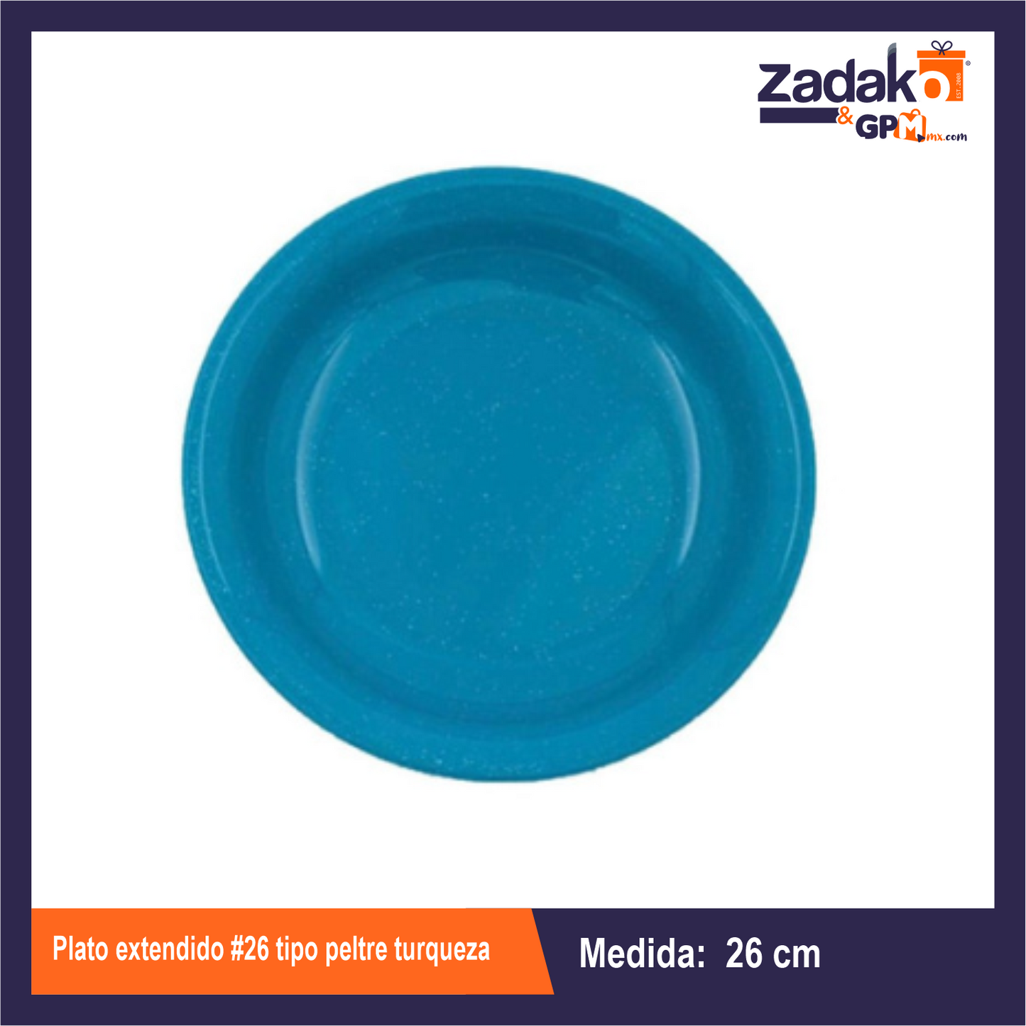 PLATO EXTENDIDO #26 TIPO PELTRE TURQUEZA CON 1 PZ O CAJA CON 100 PZS