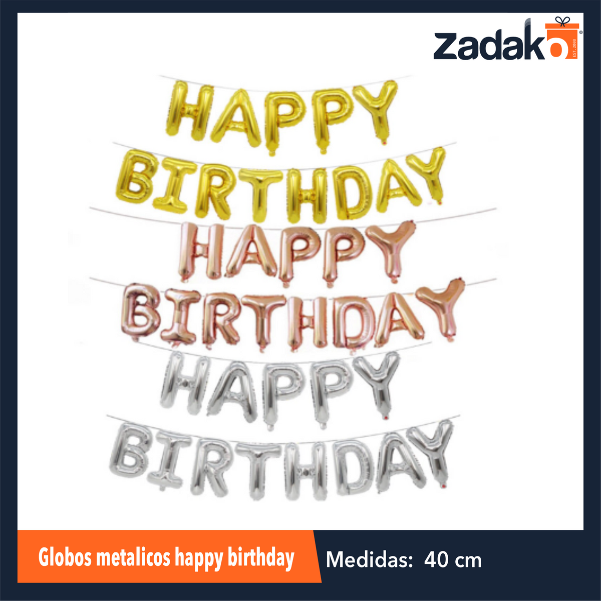 N-GPM-2414 GPM-8966 ZFI-0119 GLOBOS METALICOS HAPPY BIRTHDAY CON 1 PZ OCAJA CON 300 PZS