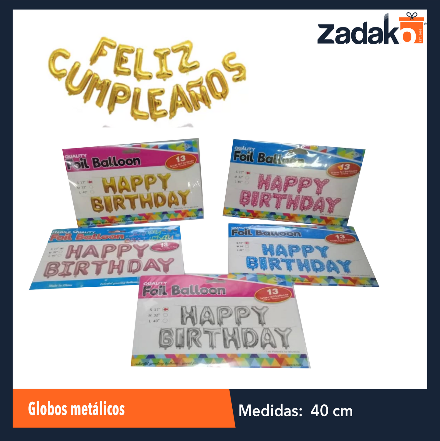 N-GPM-2297 GPM-8965 ZFI-0120 GLOBOS METALICOS FELIZ CUMPLEAÑOS CON 1 PZ O CAJA CON 300 PZS