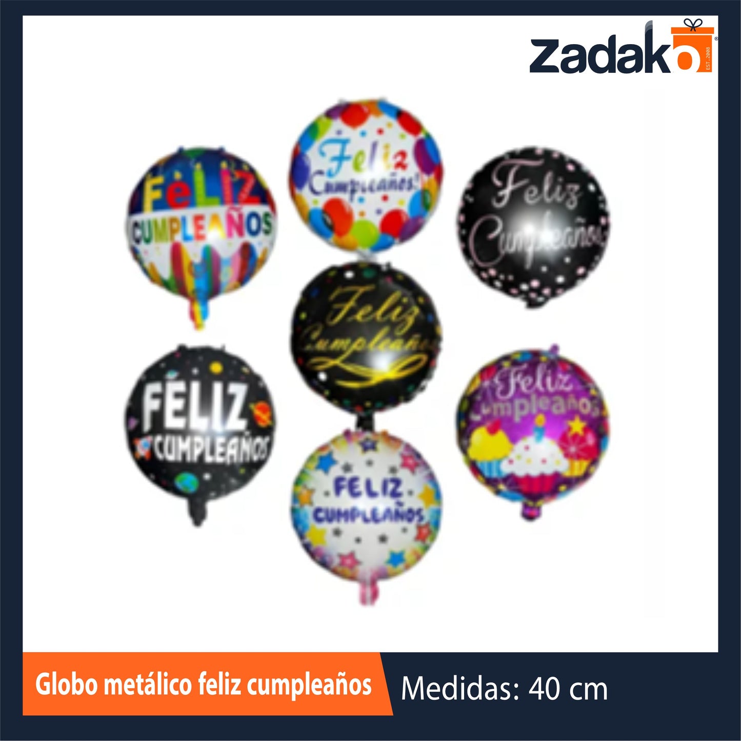 N-GPM-2099 ZFI-0118 GLOBO METALICO FELIZ CUMPLEAÑOS CON 1 PZ O CAJA CON 1200 PZS