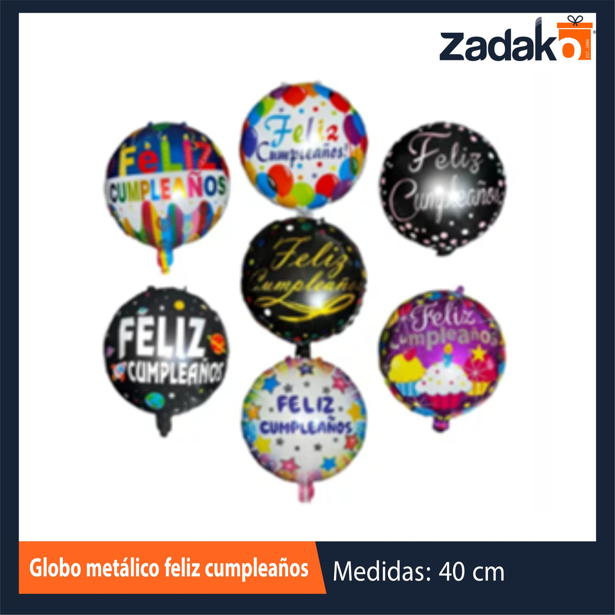 N-GPM-2099 ZFI-0118 GLOBO METALICO FELIZ CUMPLEAÑOS CON 1 PZ O CAJA CON 1200 PZS