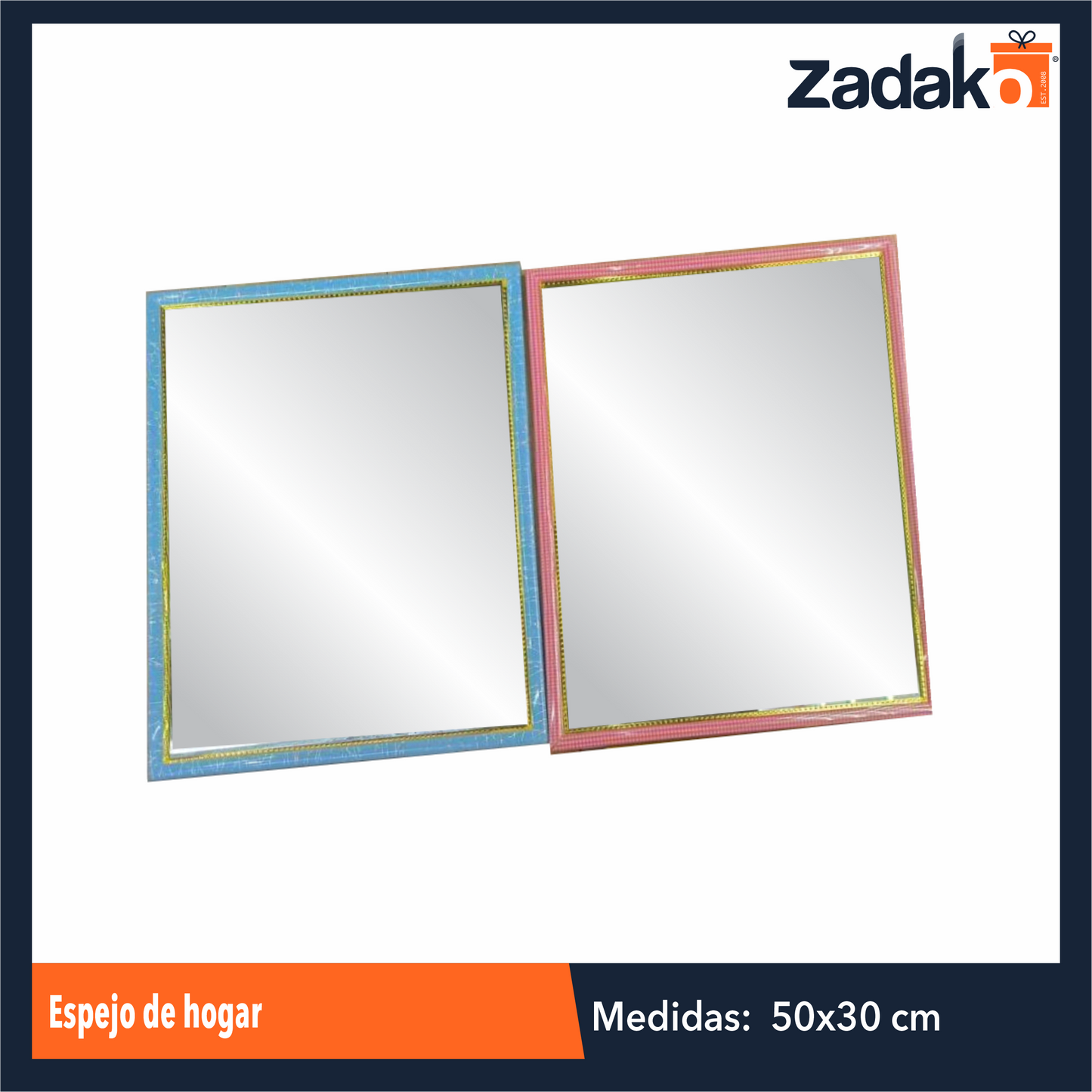 ZH-0211 ESPEJO DE HOGAR 30 X 50 CM CON 1 PZ O CAJA CON 30 PZS