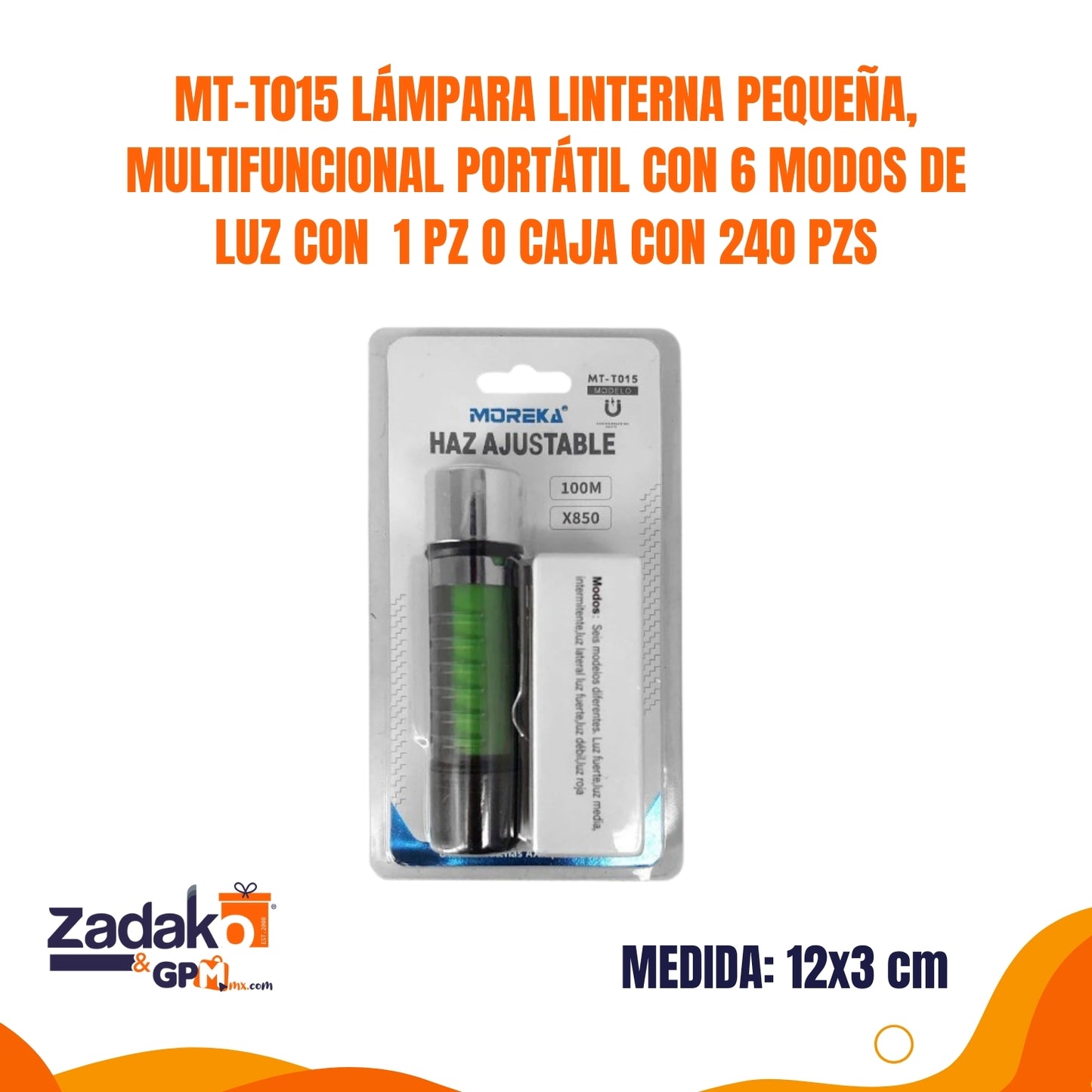 MT-T015 LÁMPARA LINTERNA PEQUEÑA, MULTIFUNCIONAL PORTÁTIL CON 6 MODOS DE LUZ CON  1 PZ O CAJA CON 240 PZS
