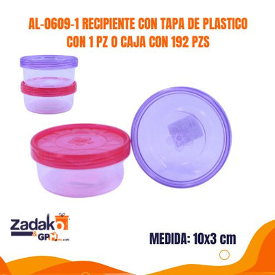 AL-0609-1 RECIPIENTE CON TAPA DE PLASTICO CON 1 PZ O CAJA CON 192 PZS
