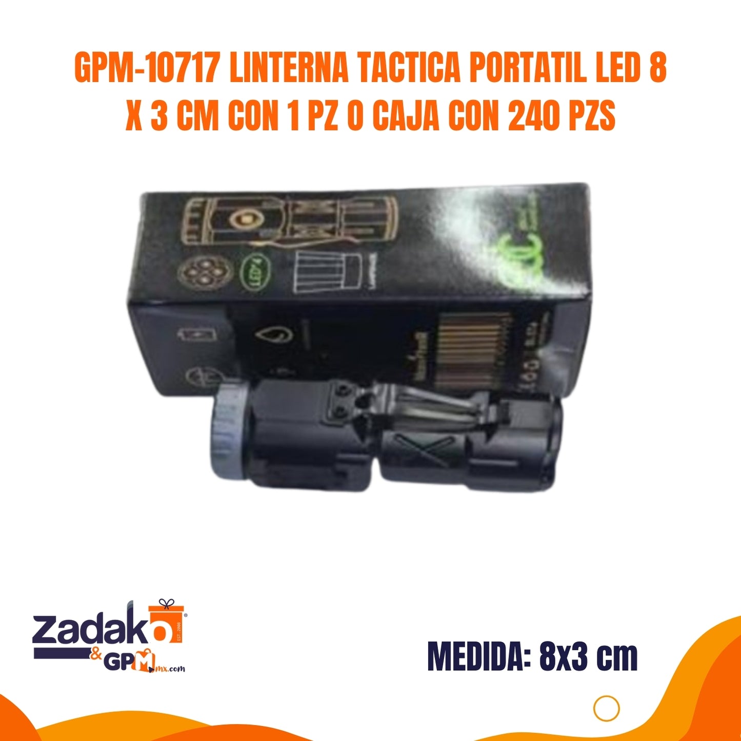 GPM-10717 LINTERNA TACTICA PORTATIL LED 8 X 3 CM CON 1 PZ O CAJA CON 240 PZS