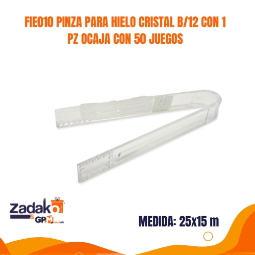 FIE010 PINZA PARA HIELO CRISTAL B 12 CON 1 PZ O  CAJA CON 50 JUEGOS
