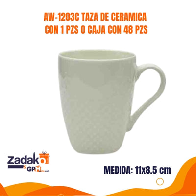 AW-1203C TAZA DE CERAMICA CON 1 PZS O CAJA CON 48 PZS