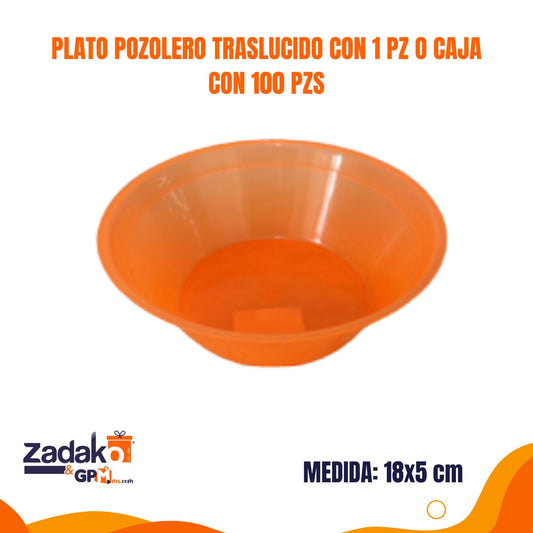 PLATO POZOLERO TRASLUCIDO CON 1 PZ O CAJA CON 100 PZS