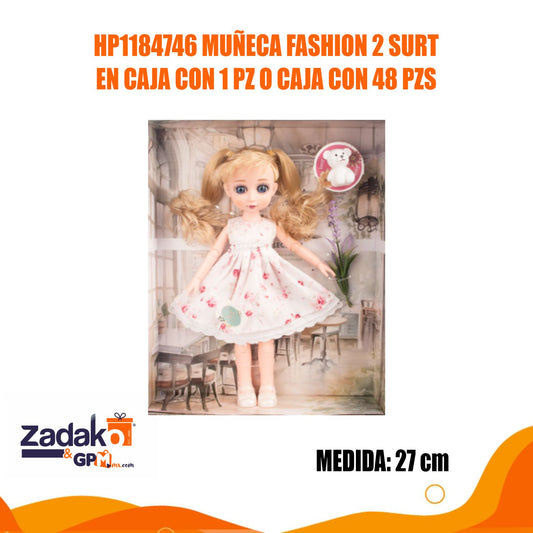 HP1184746 MUÑECA FASHION 2 SURT EN CAJA CON 1 PZ O CAJA CON 48 PZS