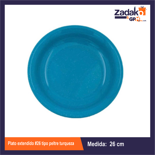 PLATO EXTENDIDO No. 26 TIPO PELTRE TURQUEZA CON 1 PZ  O CAJA CON 100 PZS