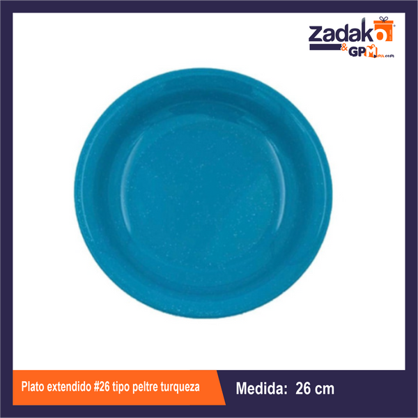 PLATO EXTENDIDO No. 26 TIPO PELTRE TURQUEZA CON 1 PZ  O CAJA CON 100 PZS