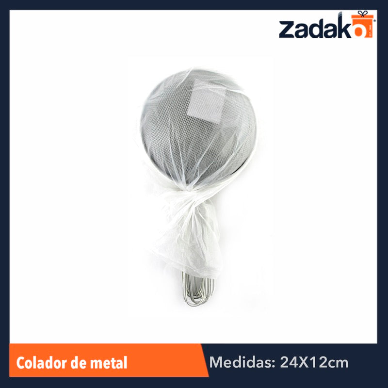 ZC-0146 COLADOR DE METAL, CON 1 PZ O CAJA CON 500 PZS