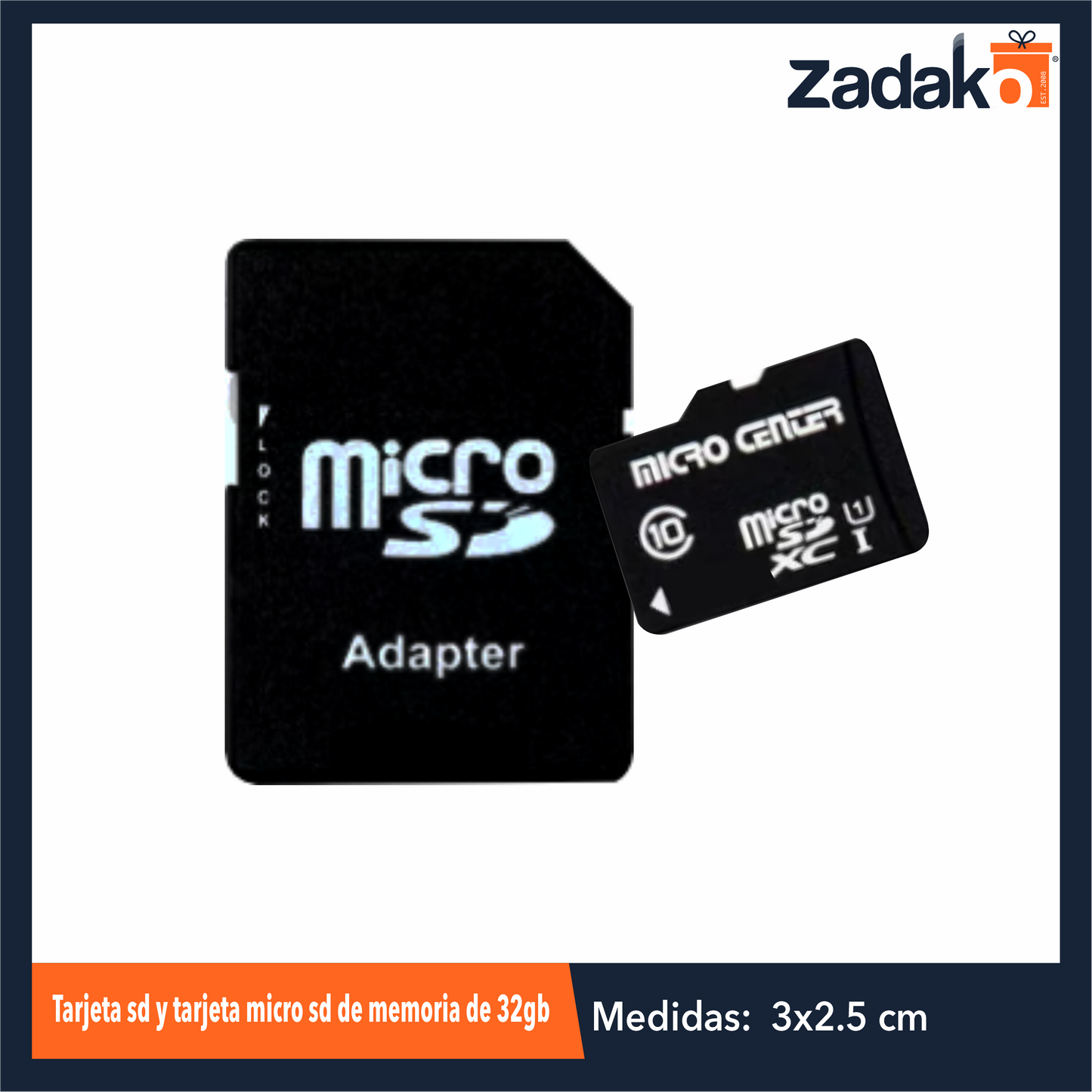 ZE-2005 TARJETA SD Y TARJETA MICRO SD DE MEMORIA DE 32GB  CON 1 PZ O CAJA CON 200 PZS