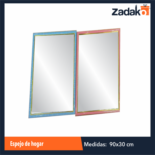 ZH-0213 ESPEJO DE HOGAR 30x90 CM CON 1 PZ O CAJA CON 20 PZS