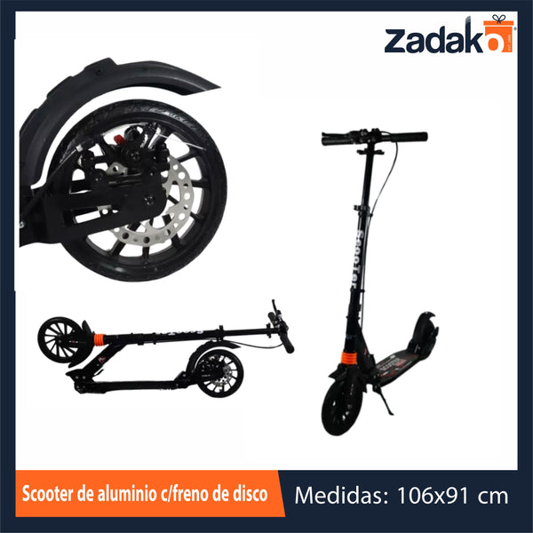 ZJN-0051 SCOOTER DE ALUMINIO CON FRENO DE DISCO, CON 1 PZ O CAJA CON 4 PZS